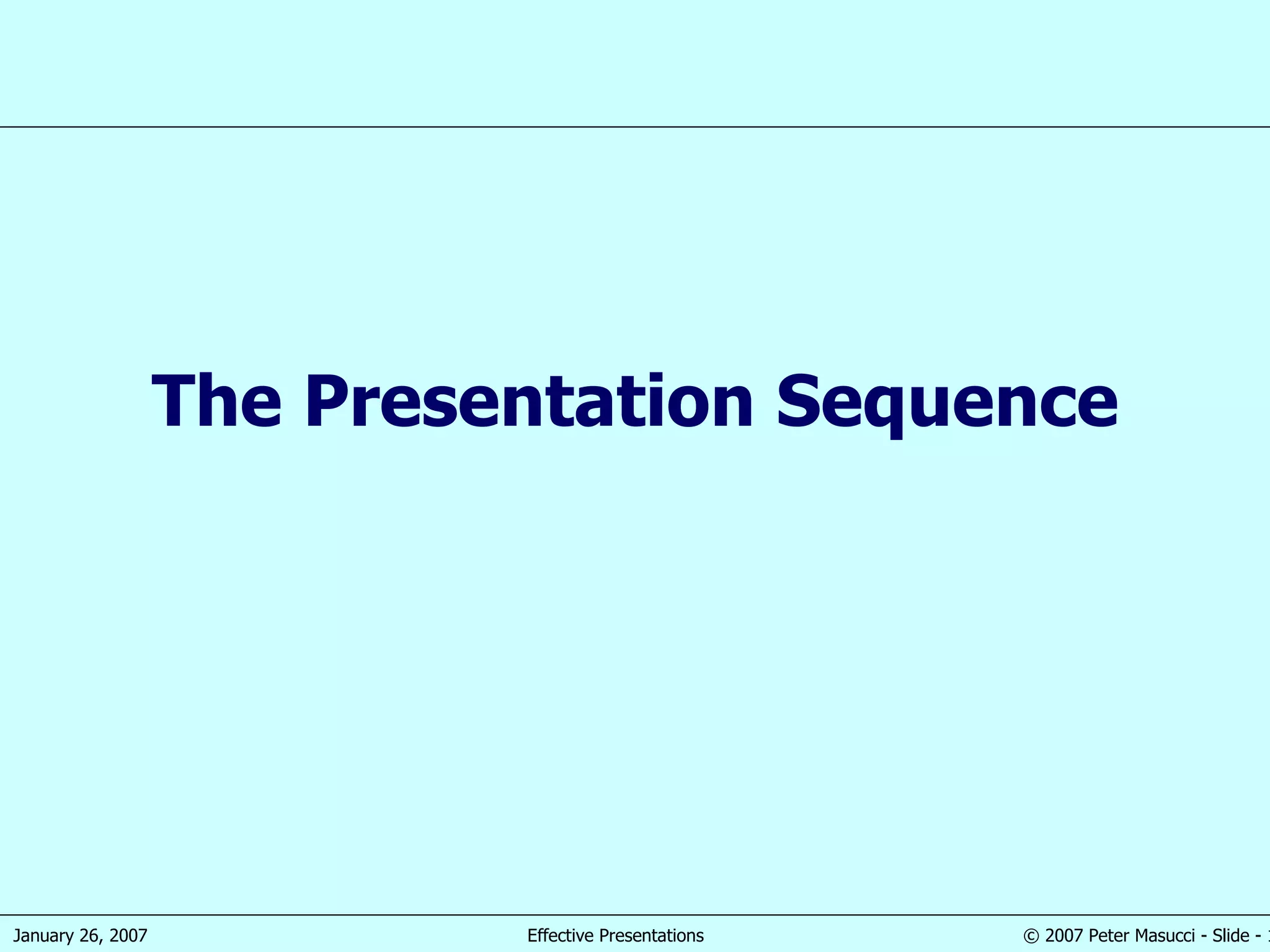 The Presentation Sequence 