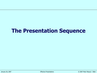 The Presentation Sequence 