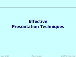 Effective Presentation Techniques 