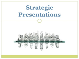 Strategic Presentations 