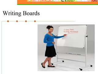 Writing Boards 