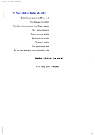 Good design builds confidence
QuickTakesTHE ART OF PUBLIC SPEAKING
43
 