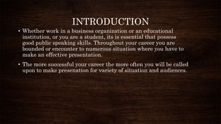INTRODUCTION
• Whether work in a business organization or an educational
institution, or you are a student, its is essenti...
