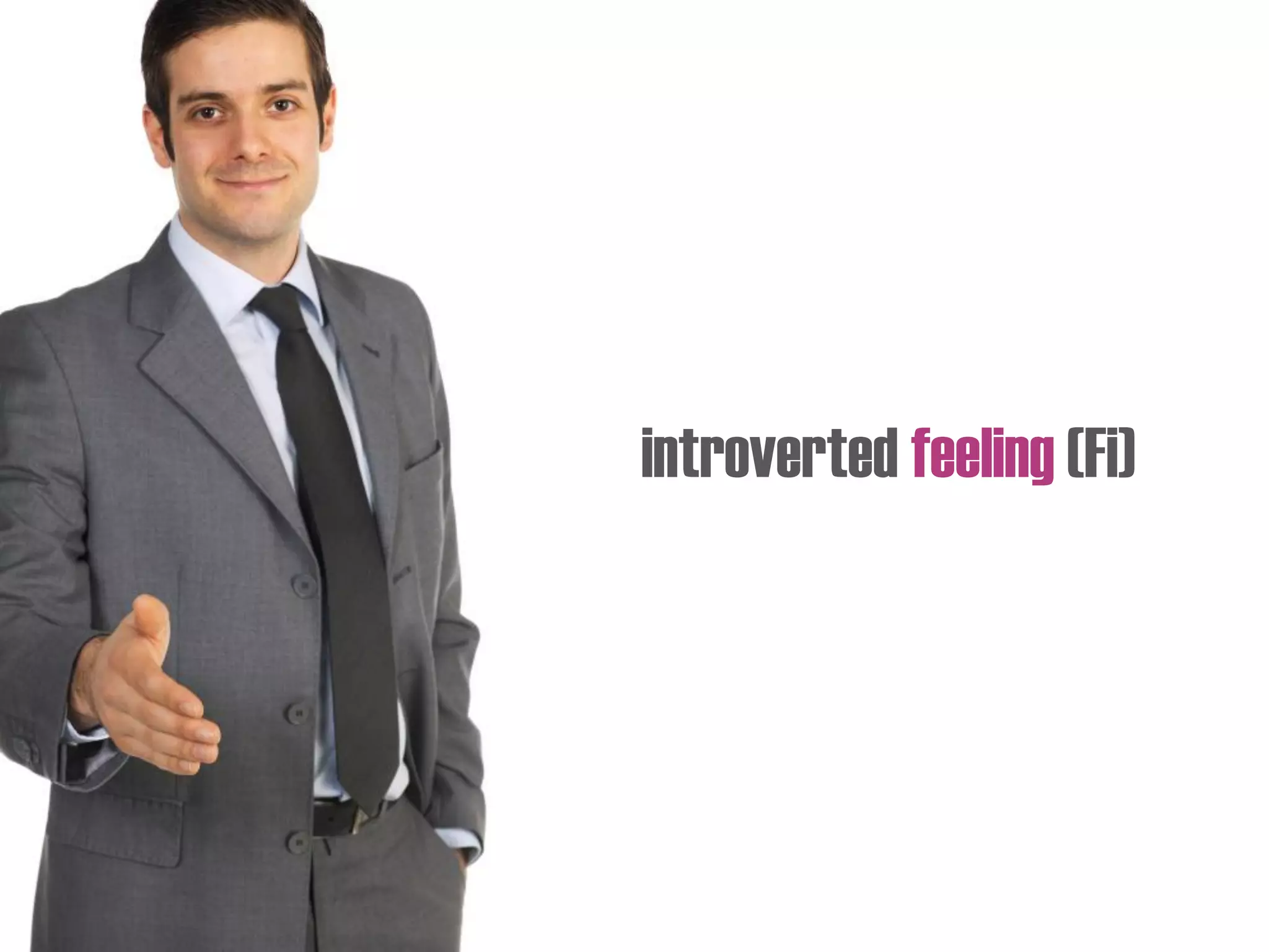 introverted feeling (Fi)
 