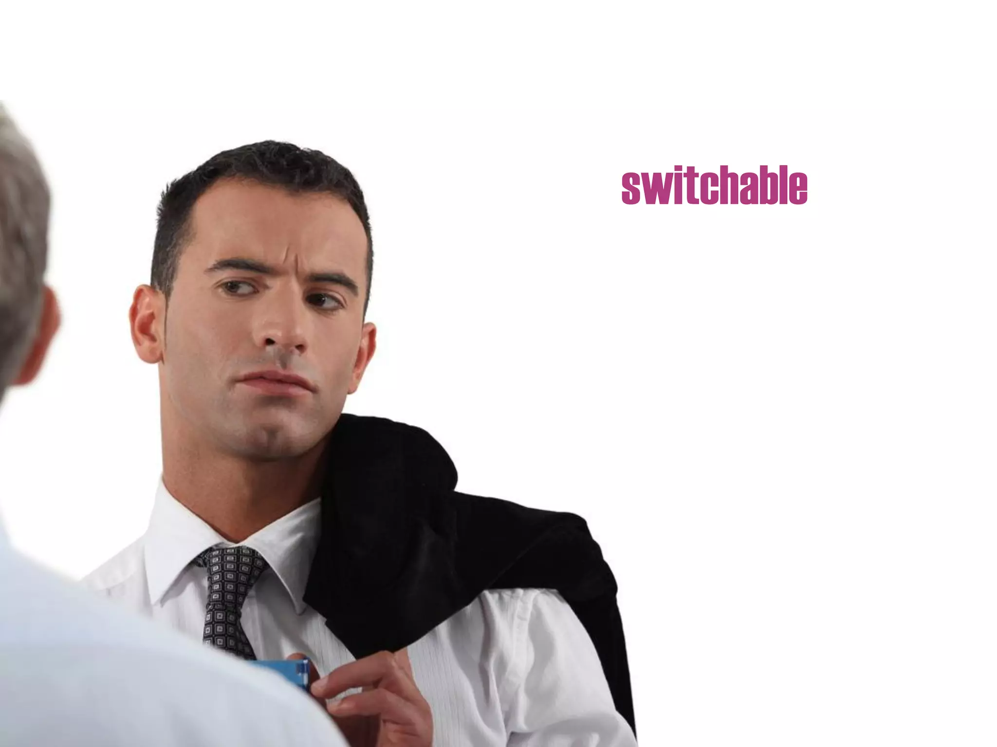 switchable
 