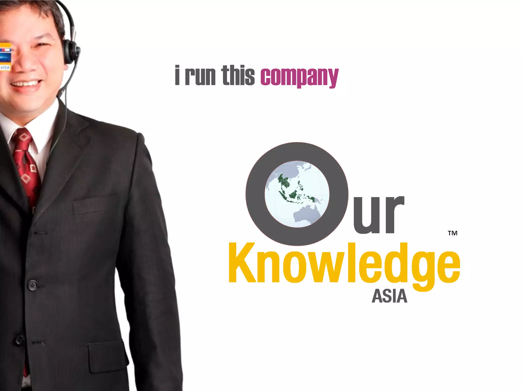 i run this company
 