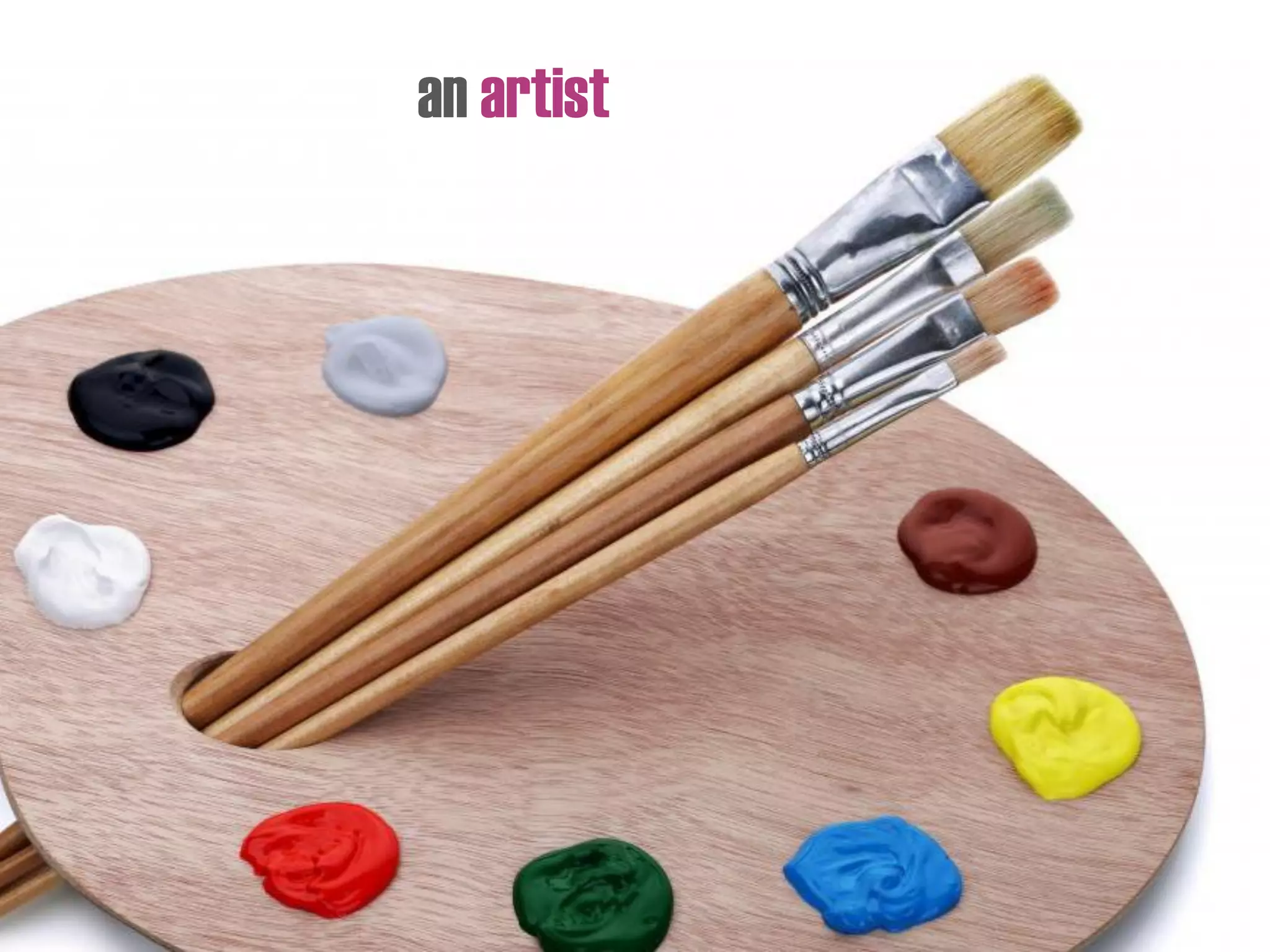 an artist
 