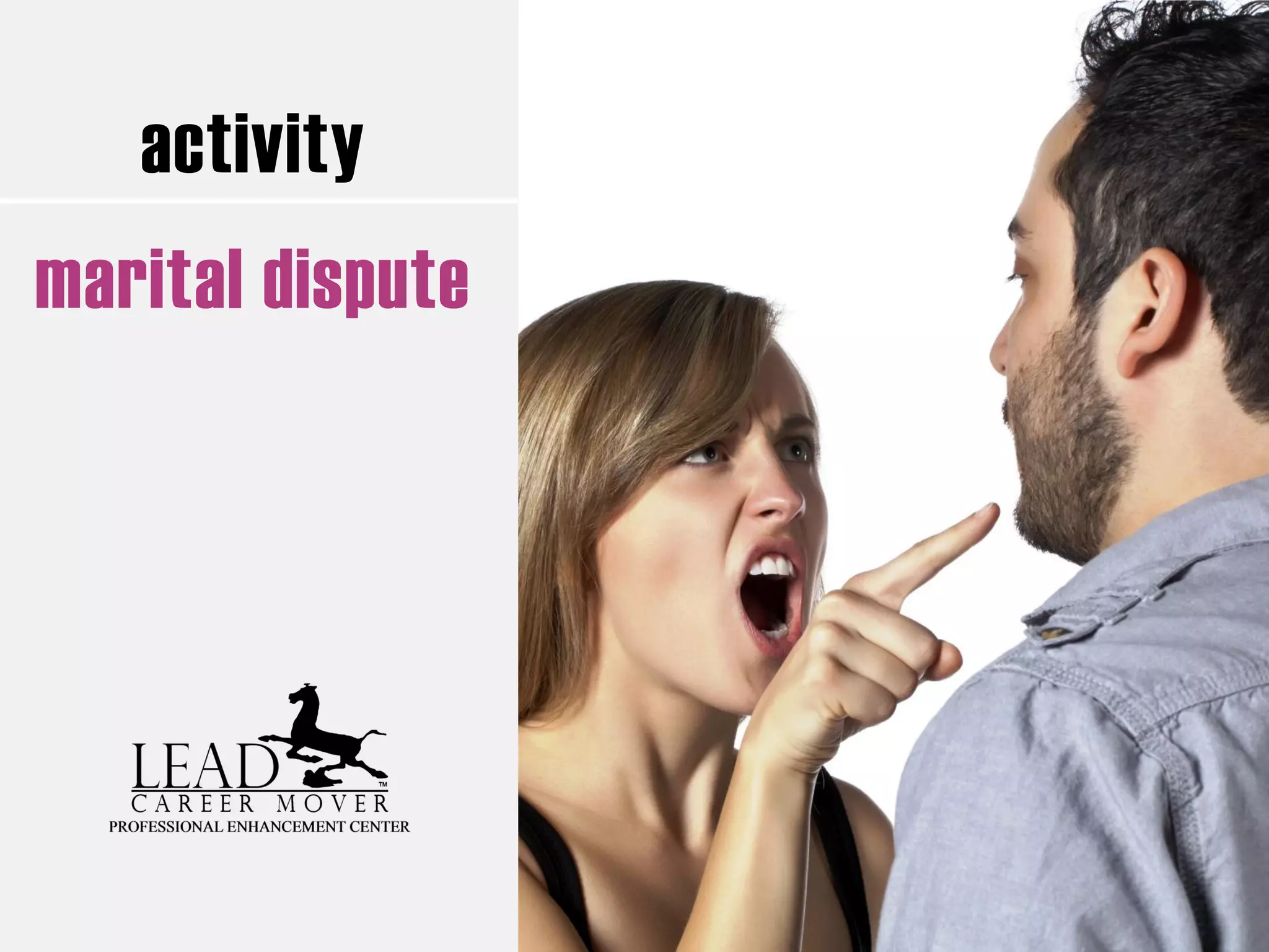 activity
marital dispute
 
