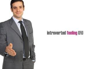 introverted feeling (Fi)
 
