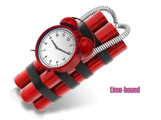 time-bound
 