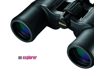 an explorer
 