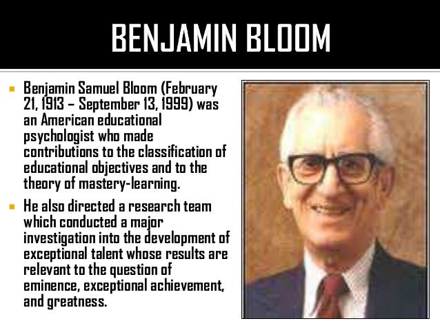 A History And Stance For Benjamin Bloom