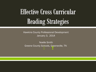 Hawkins County Professional Development
January 3, 2014
Noelle Smith
Greene County Schools, Greeneville, TN





 
