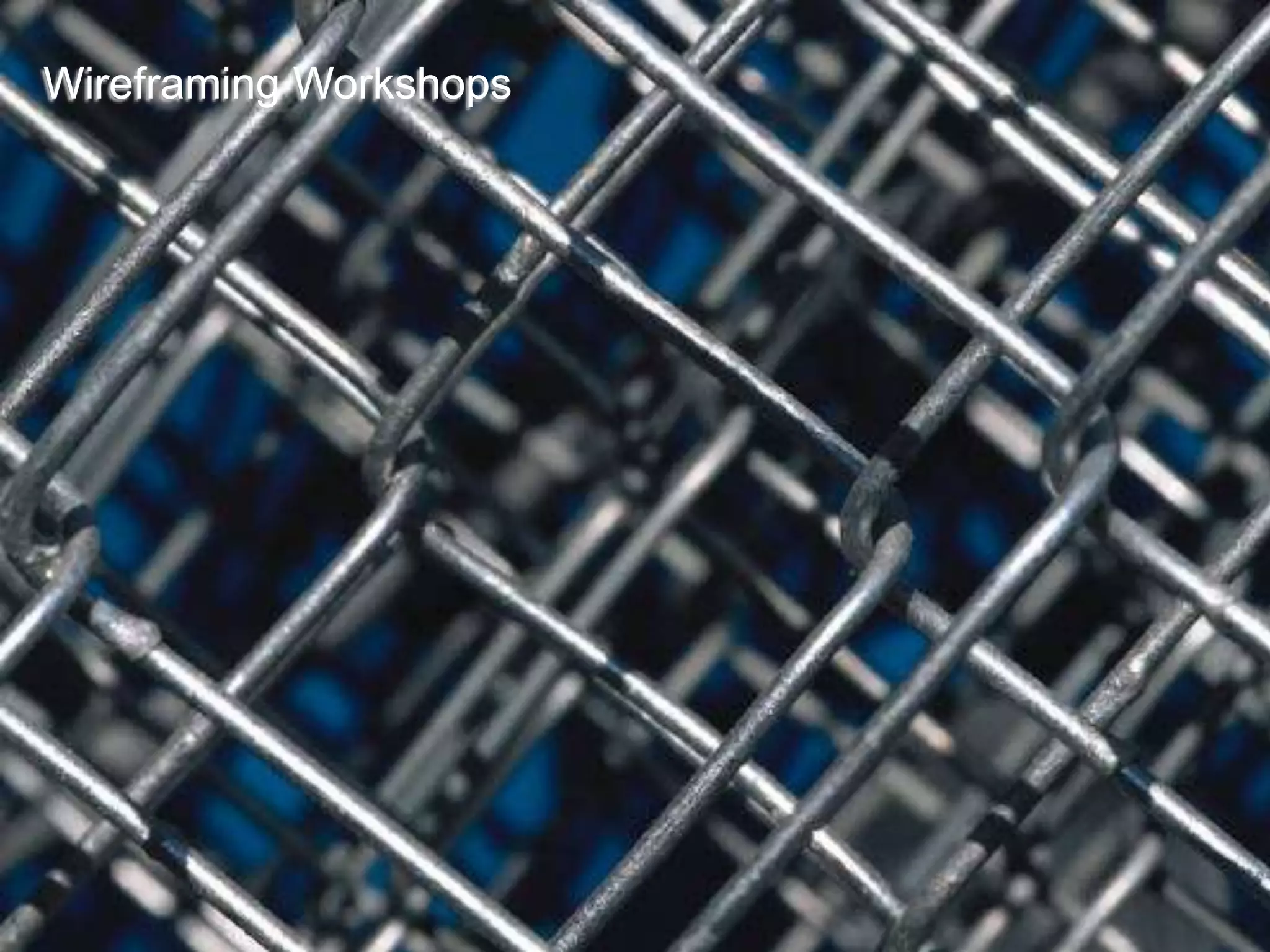 Wireframing Workshops
 