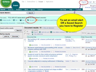 To set an email alert
 OR a Saved Search
you have to Register
 