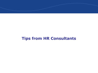 Tips from HR Consultants
 