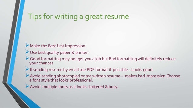 11 tips for writing a great resume make the best