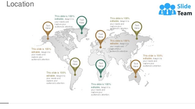 Location
46
Text
Here
Text
Here
Text
Here Text
Here
Text
Here
Text
Here
Text
Here
This slide is 100%
editable. Adapt it to
your needs and
capture your
audience's attention.
This slide is 100%
editable. Adapt it to
your needs and
capture your
audience's attention.
This slide is 100%
editable. Adapt it to
your needs and
capture your
audience's attention.
This slide is 100%
editable. Adapt it to
your needs and
capture your
audience's attention.
This slide is 100%
editable. Adapt it to
your needs and
capture your
audience's attention.
This slide is 100%
editable. Adapt it to
your needs and
capture your
audience's attention.
This slide is 100%
editable. Adapt it to
your needs and
capture your
audience's attention.
 