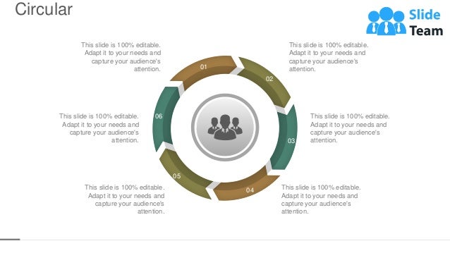 Circular
52
01
02
03
05
04
06 This slide is 100% editable.
Adapt it to your needs and
capture your audience's
attention.
This slide is 100% editable.
Adapt it to your needs and
capture your audience's
attention.
This slide is 100% editable.
Adapt it to your needs and
capture your audience's
attention.
This slide is 100% editable.
Adapt it to your needs and
capture your audience's
attention.
This slide is 100% editable.
Adapt it to your needs and
capture your audience's
attention.
This slide is 100% editable.
Adapt it to your needs and
capture your audience's
attention.
 