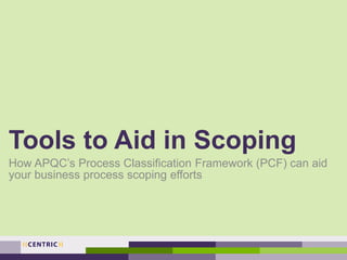 Effective scoping and execution of business process efforts in major ...