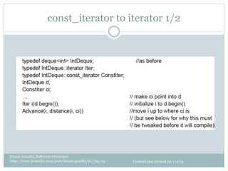 const_iterator to iterator 1/2




Uttam Gandhi, Software Developer
http://www.linkedin.com/pub/uttam-gandhi/21/7aa/24   Content last revised on 1/4/13
 