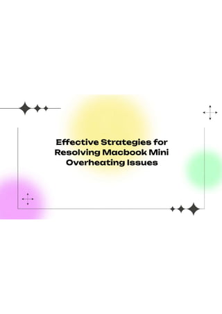 Effective Strategies for Resolving Macbook Mini Overheating.pdf