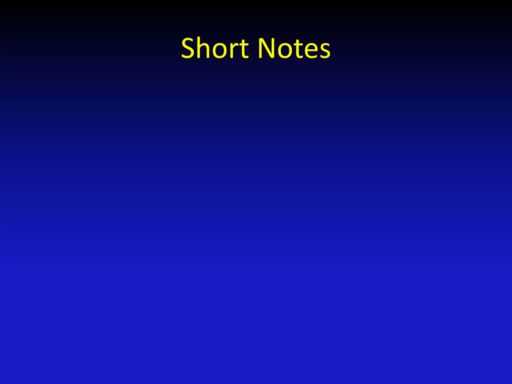 Short Notes
 