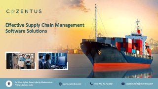 Effective Supply Chain Management
Software Solutions
 