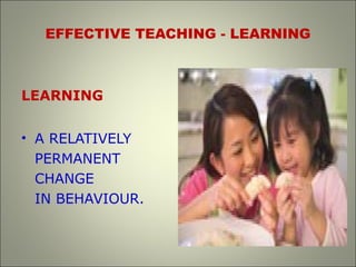 Effective Teaching Learning | PPT