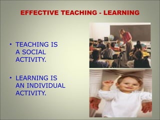 Effective Teaching Learning | PPT