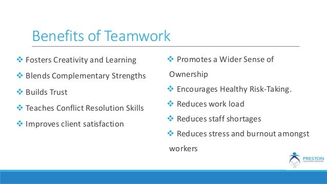 effective teamwork in a work place benefits of working on a team