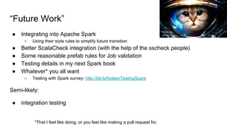 Effective testing for spark programs   Strata NY 2015