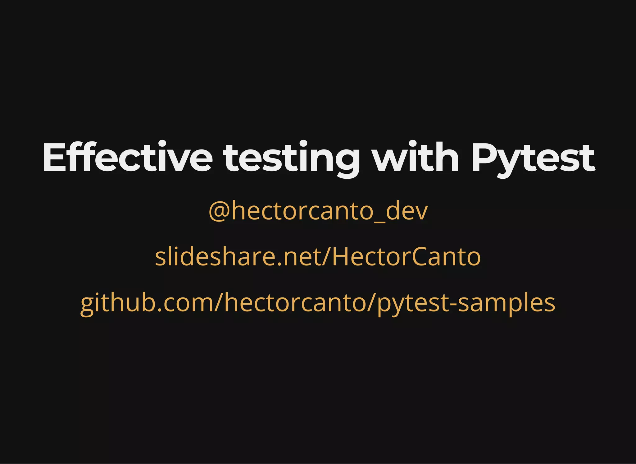 Effective testing with pytest | PPT