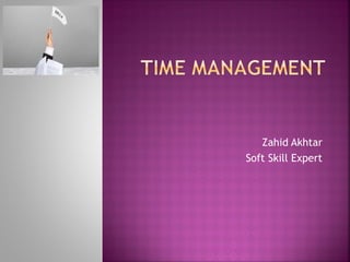Zahid Akhtar
Soft Skill Expert
 