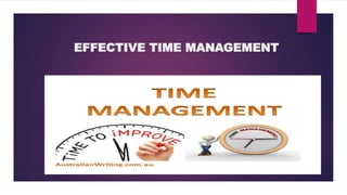 EFFECTIVE TIME MANAGEMENT
 