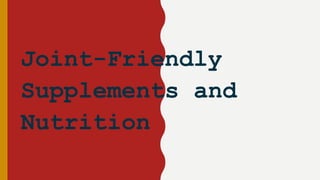 Effective Tips to Prevent Joint Pain -Common Causes of Joint Pain | PPTX