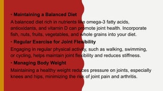 Effective Tips to Prevent Joint Pain -Common Causes of Joint Pain | PPTX