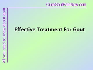 Effective Treatment For Gout 