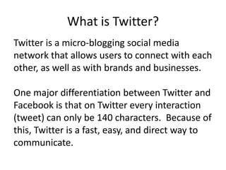 What is Twitter?
Twitter is a micro-blogging social media
network that allows users to connect with each
other, as well as...