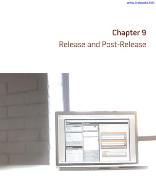Chapter 9
Release and Post-Release
www.it-ebooks.info
 