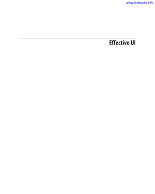Effective UI
www.it-ebooks.info
 