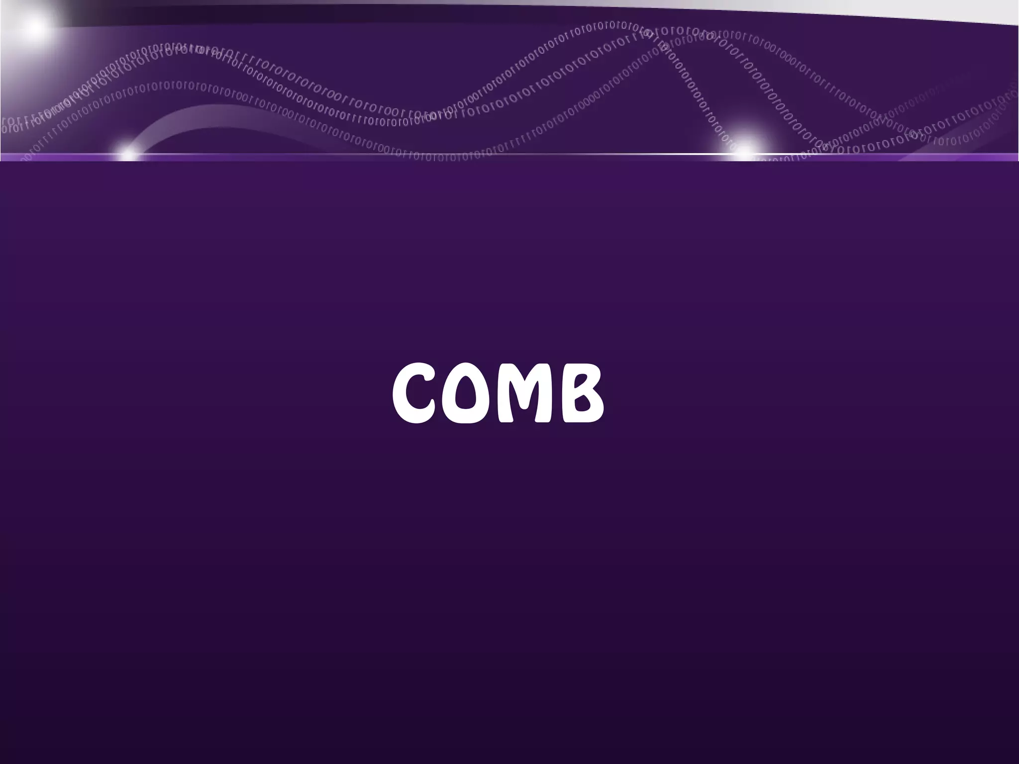 COMB
 