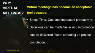 Effective virtual meetings for project success | PPTX