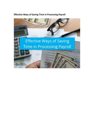 Effective Ways of Saving Time in Processing Payroll
 