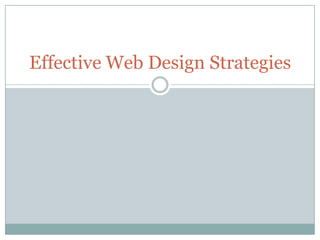 Effective Web Design Strategies
 