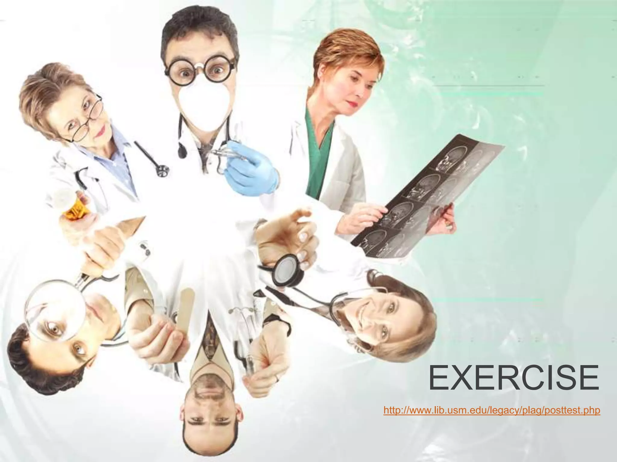 EXERCISE
http://www.lib.usm.edu/legacy/plag/posttest.php
 