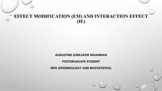 Understanding Effect Modification and Interaction Effects in ...