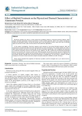 Effect of Biofield Treatment on the Physical and Thermal Characteristics of
Aluminium Powders
Mahendra Kumar Trivedi, Shrikant Patil* and Rama Mohan R Tallapragada
Trivedi foundation, 10624 S Eastern Avenue Suite A-969 Henderson, NV 89052, USA
*Corresponding author: Shrikant Patil, Trivedi foundation, 10624 S Eastern Avenue Suite A-969 Henderson, NV 89052, USA, Tel +1 602-531-5400; E-mail:
Publication@trivedieffect.com
Received date: October 21, 2014; Accepted date: February 19, 2015; Published date: February 26, 2015
Copyright: © 2015 Trivedi MK et al. This is an open-access article distributed under the terms of the Creative Commons Attribution License, which permits unrestricted
use, distribution, and reproduction in any medium, provided the original author and source are credited.
Abstract
Aluminium powders are used in a wide range from propelling rockets to improving personal hygiene. More
popular industrial applications include manufacture of silver metallic pigments, paints, inks, plastics, packaging,
textiles and aerospace industry. As thick film pastes used in the manufacture of silicon solar cells, and as reducing
agent and sources of heat, used in alumina thermic and exothermic applications.
In the present investigation, Aluminium powders were exposed to non-contact Biofield treatment. Both the
exposed and unexposed powders were later characterized by various techniques. The average particle size, after a
slight initial decrease was found to increase after 80 days of treatment substantially, which suggested the operation
of competing mechanisms fracture and sintering (micro welding). The BET surface area monotonically decreased
which was consistent with increase in particle size. SEM photographs showed that samples exposed to Biofield after
38 days showed growth in particle size and particles joined at inter and intra particle boundaries. X-ray diffraction of
the powder samples indicated both increase and decrease in crystallite size, unit cell volume, change in nuclear
charge per unit volume of atom and atomic weight of samples exposed to Biofield even after 106 days.
These results indicated that properties of Aluminium powders could be changed even up to atomic level by
exposure to Biofield.
Keywords: Aluminium; Powders; Non-contact Biofield treatment;
Surface area; Particle size; X-ray diffraction
Introduction
Electrical currents, along with their associated magnetic fields, can
be found in the body [1].
A broad spectrum of radiant energies exists known as
electromagnetic waves, ranging from the ultra-low, low, and infrared
rays; all emanating from the human body. The peak intensity of the
electromagnetic radiation of the human biofield is in the infrared
region of the electromagnetic spectrum, in the range of 4 to 20
microns in wavelength.
Most of the radiation emitted by human body is in the infrared
region, mainly at the wavelength of 12 micron. Additionally, Human
skin is an almost perfect emitter of infrared radiation in the spectral
region beyond 3 microns [2].
In this study, Aluminium Powder (150 Mesh) has been subjected to
a non-contact biofield of Mr. Mahendra Trivedi, who is known to
transform the characteristics of various living and non- living
materials in controlled research experiments. The details of several
scientific investigations and the results achieved through Biofield, in
the areas of agriculture, Microbiology, Biotechnology including
Material science, in the form of original data are reported elsewhere
[3-18]. Biofield may act directly on molecular structures, changing the
conformation of molecules in functionally significant ways.
The present paper reports the impact of Biofield on Aluminium
powder, which is characterised by X-ray diffraction (XRD), specific
surface area determination (BET) and Laser particle size analysis.
Experimental Section
Aluminium powder passing through 150 Mesh (MEPCO Ltd.) was
selected for experiments. A number of sets of each powder were
prepared; the first set that was untreated was designated as sample
treated for 0 days while the other sets exposed to Biofield of
Mr.Trivedi were identified by the number of days after treatment with
Biofield. All the samples were characterized by specific surface area
determination (BET), Laser particle size analysis and X-ray diffraction
(XRD). Specific surface area determination was carried out on a
SMART SORB 90 BET surface area analyzer with a measuring range of
0.2 to 1000 m2/g.
Average particle size and size distribution were obtained using
SYMPATEC HELOS-BF laser particle size analyzer with a detection
range of 0.1 to 875 µm (micro meters). From the particle size
distribution the volume percent of particles at specific particle size was
noted and the results obtained on four separately treated powders were
compared.
X-ray diffraction was carried out using a powder Phillips, Holland
PW 1710 XRD system. A copper anode with nickel filter was used. The
wavelength of the radiation was 1.54056 Å (10-10 m or 10-8 Cm). The
data was obtained in the form of 2θ vs. Intensity chart as well as a
detailed table containing 2θo, d value Å, peak width 2θo, peak intensity
counts, relative Intensity %, etc. Observed ‘d’ values were compared
Industrial Engineering &
Management Trivedi et al., Ind Eng Manage 2015, 4:1
http://dx.doi.org/10.4172/2169-0316.1000151
Research Open Access
Ind Eng Manage
ISSN:2169-0316 IEM an open access journal
Volume 4 • Issue 1 • 1000151
 