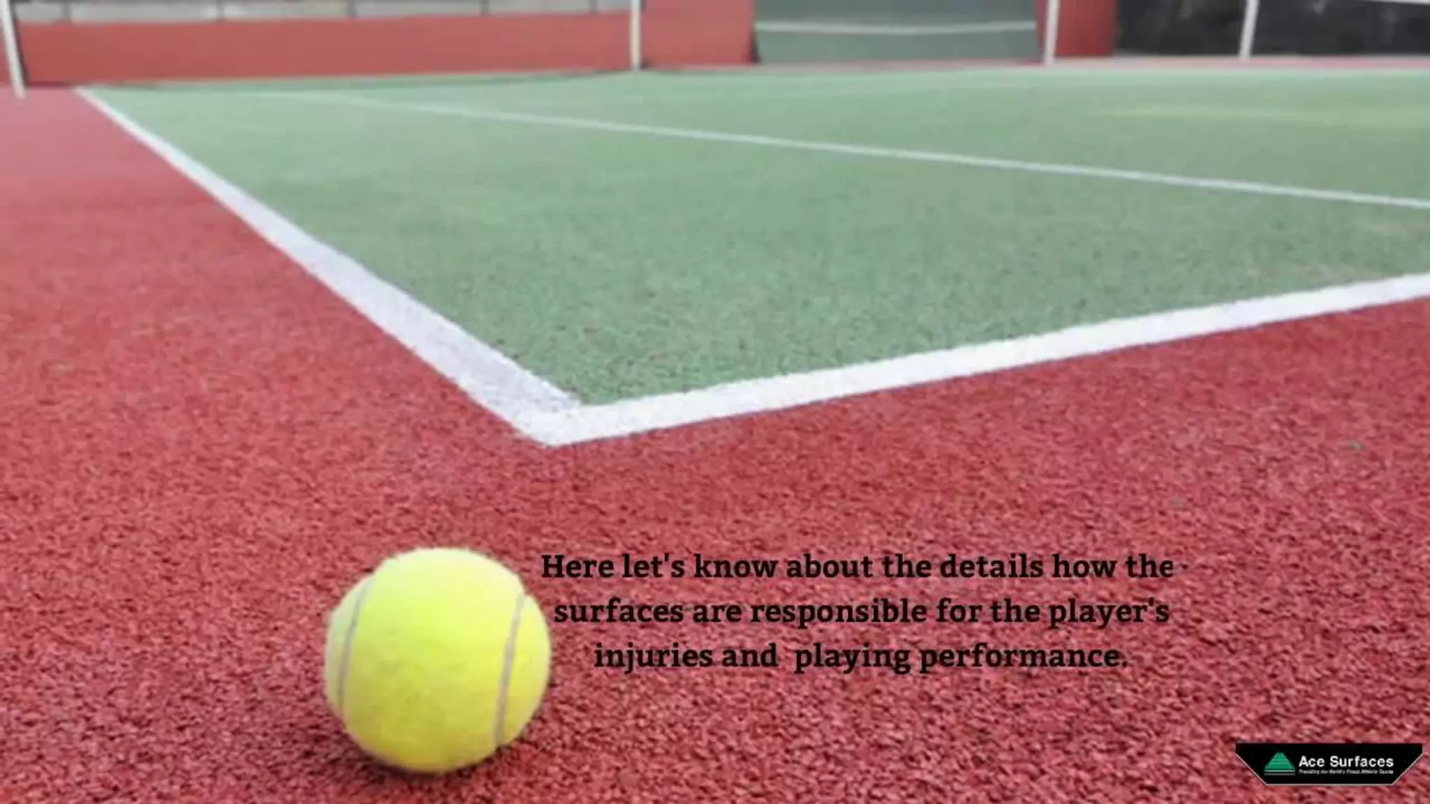 Effect Of Different Surfaces On The Game Of Tennis