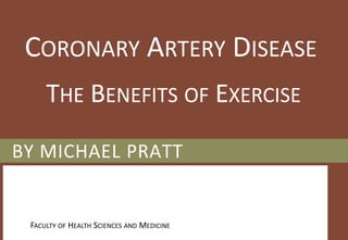 Coronary Artery Disease - The Benefits of Exercise | PPTX